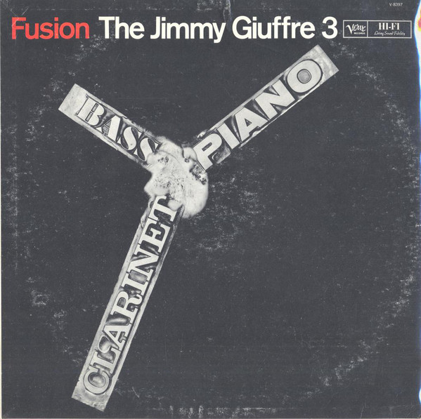 The Jimmy Giuffre 3: Fusion (1961)